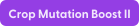 File:Crop Mutation Boost II.svg